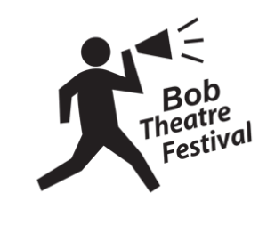 bob theatre festival