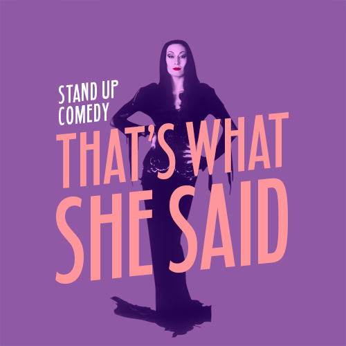 That’s What She Said